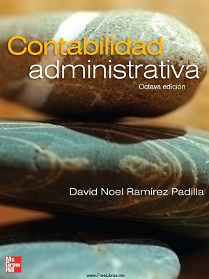 Contabilidad administrativa - David Ramirez Padilla - Octava Edicion